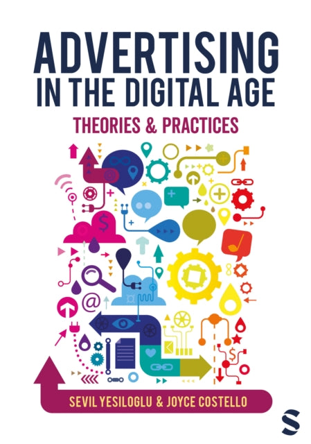 Advertising in the Digital Age : Theories and Practices-9781529601978