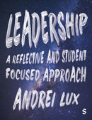 Leadership : A Reflective and Student Focused Approach-9781529603477