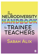 The Neurodiversity Handbook for Trainee Teachers-9781529609769