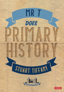 Mr T Does Primary History-9781529611021
