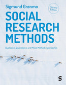 Social Research Methods : Qualitative, Quantitative and Mixed Methods Approaches-9781529616828