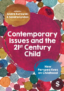 Contemporary Issues and the 21st Century Child : New Perspectives on Childhood-9781529618761