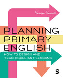 Planning Primary English : How to Design and Teach Brilliant Lessons-9781529620559
