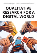 Qualitative Research for a Digital World : A Practical Guide-9781529621518