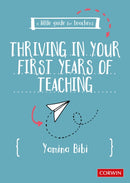 A Little Guide for Teachers: Thriving in Your First Years of Teaching-9781529624694