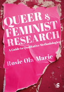 Queer and Feminist Research : A Guide to Qualitative Methodologies-9781529628265