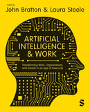Artificial Intelligence and Work : Transforming Work, Organizations, and Society in an Age of Insecurity-9781529667257