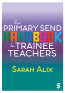 The Primary SEND Handbook for Trainee Teachers-9781529672688