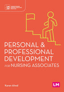 Personal and Professional Development for Nursing Associates-9781529690606