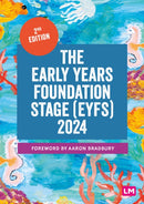 The Early Years Foundation Stage (EYFS) 2024 : The statutory framework for group and school-based providers-9781529696950