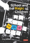 School and the Magic of Children-9781529709841
