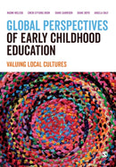 Global Perspectives of Early Childhood Education : Valuing Local Cultures-9781529717822