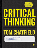 Critical Thinking : Your Guide to Effective Argument, Successful Analysis and Independent Study-9781529718522