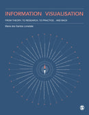 Information Visualisation : From Theory, To Research, To Practice and Back-9781529725803