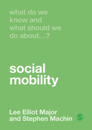 What Do We Know and What Should We Do About Social Mobility?-9781529732030