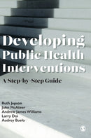 Developing Public Health Interventions : A Step-by-Step Guide-9781529732412