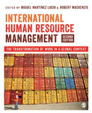 International Human Resource Management : The Transformation of Work in a Global Context-9781529734973