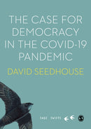 The Case for Democracy in the COVID-19 Pandemic-9781529751819