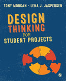 Design Thinking for Student Projects-9781529761696