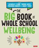 The Big Book of Whole School Wellbeing-9781529764253