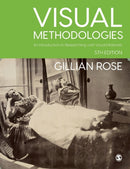Visual Methodologies : An Introduction to Researching with Visual Materials-9781529767193