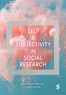 Self and Subjectivity in Social Research-9781529767698
