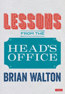 Lessons from the Head's Office-9781529767711