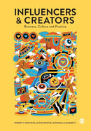 Influencers and Creators : Business, Culture and Practice-9781529768640