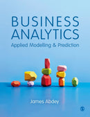 Business Analytics : Applied Modelling and Prediction-9781529774092