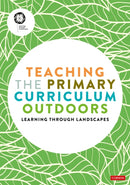Teaching the Primary Curriculum Outdoors-9781529780444