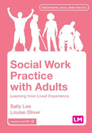 Social Work Practice with Adults : Learning from Lived Experience-9781529781250