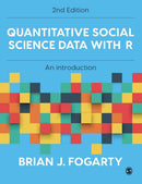 Quantitative Social Science Data with R : An Introduction-9781529790450