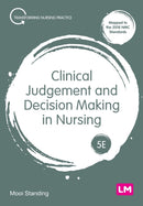 Clinical Judgement and Decision Making in Nursing-9781529791259