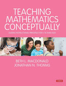 Teaching Mathematics Conceptually : Guiding Instructional Principles for 5-10 year olds-9781529791846