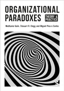 Organizational Paradoxes : Theory and Practice-9781529791891