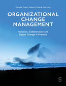 Organizational Change Management : Inclusion, Collaboration and Digital Change in Practice-9781529792256