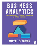 Business Analytics : Combining data, analysis and judgement to inform decisions-9781529796117