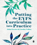 Putting the EYFS Curriculum into Practice-9781529799163