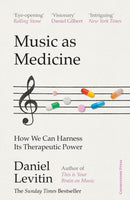 Music as Medicine : How We Can Harness Its Therapeutic Power-9781529900101
