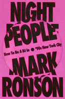 Night People : How to Be a DJ in `90s New York City-9781529901573