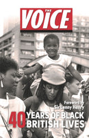 The Voice : 40 years of Black British Lives-9781529902426
