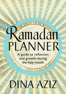 Ramadan Planner : A guide to reflection and growth during the holy month-9781529907148