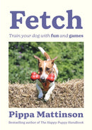 Fetch : Train your Dog with Fun and Games-9781529909173