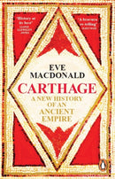 Carthage : A new history of an ancient empire-9781529911695