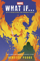 What If...Kitty Pryde Stole the Phoenix Force? : An X-Men and America Chavez Story-9781529914290