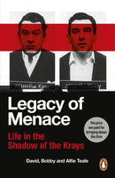 Legacy of Menace : Life in the Shadow of the Krays-9781529917307