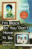 I''m Black So You Don''t Have to Be