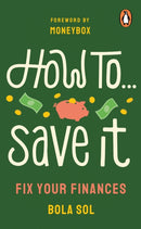 How To Save It : Fix Your Finances-9781529921946