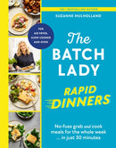 The Batch Lady Rapid Dinners : No-fuss grab and cook meals for the whole week in just 30 minutes-9781529922103