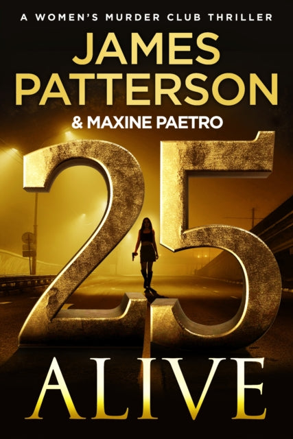 25 Alive : (Women's Murder Club 25)-9781529922981